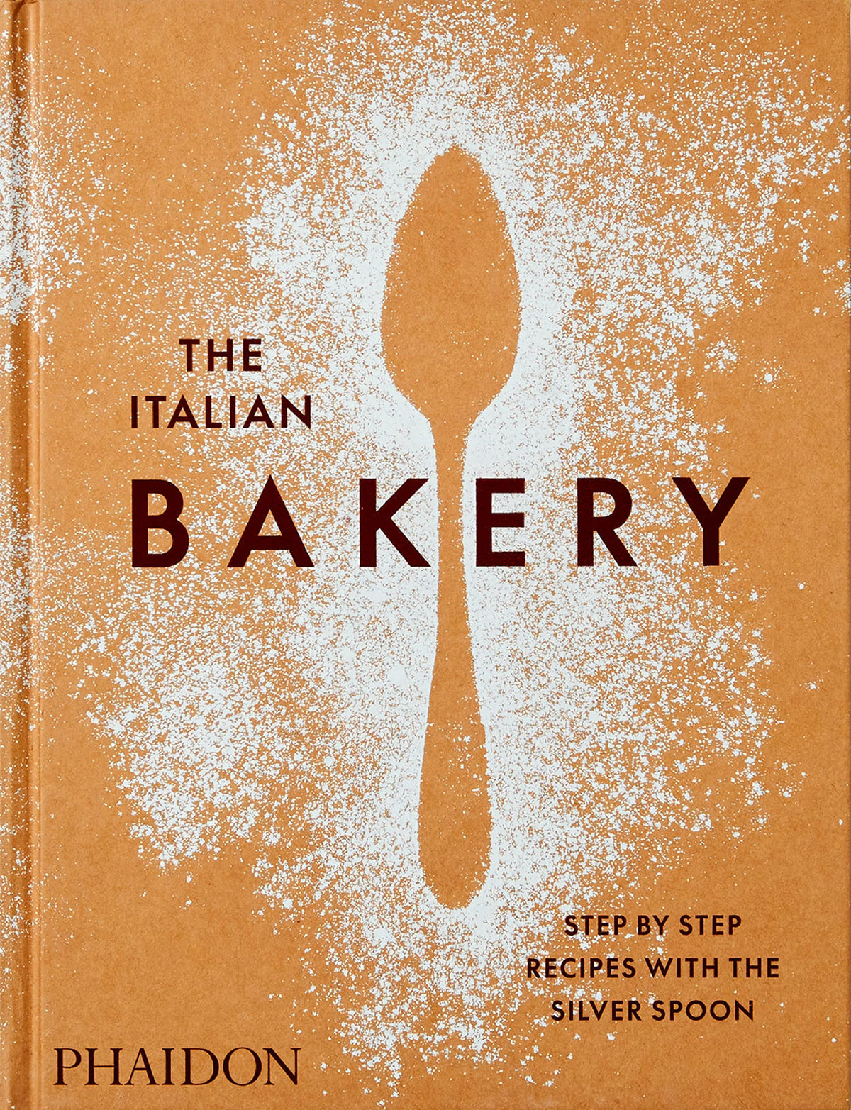 The Italian Bakery step by step recipes with the Silver Spoon LIB-118